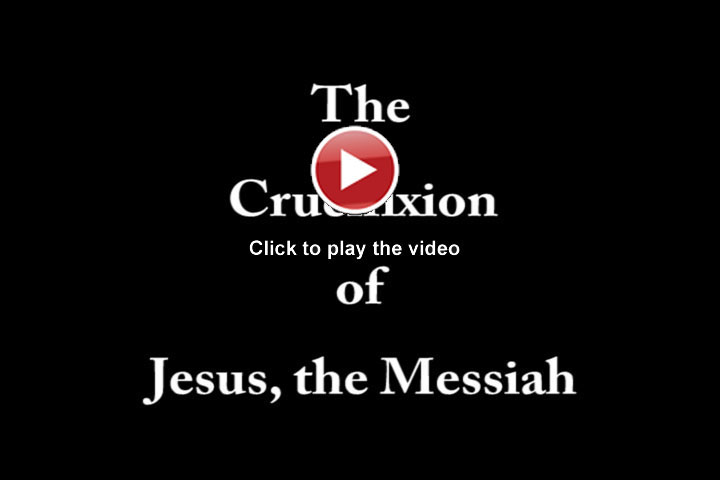 The Crucifixion of Jesus, the Messiah